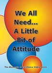 We All Need . . . A Little Bit of Attitude DVD 