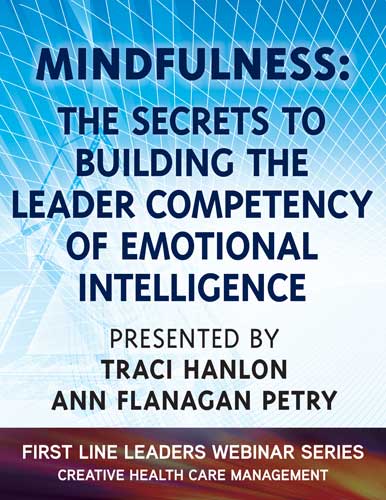 Mindfulness: The Secrets to Building the Leader Competency of Emotional Intelligence - Webinar 