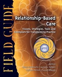 Relationship-Based Care Field Guide 