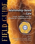 Relationship-Based Care Field Guide 
