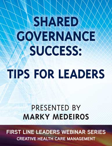 Shared Governance Success: Tips for Leaders - Webinar 