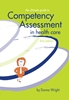 The Ultimate Guide to Competency Assessment in Health Care 