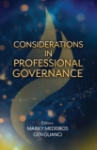 Considerations in Professional Governance Relationship-Based Care, Relationship-Based Cultures, Healthcare Culture, Health Care Culture, Shared Governance, Professional Governance